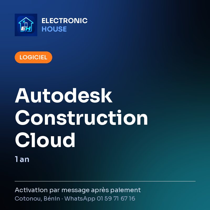Autodesk Construction Cloud – 1 an – affiche Electronic HOUSE