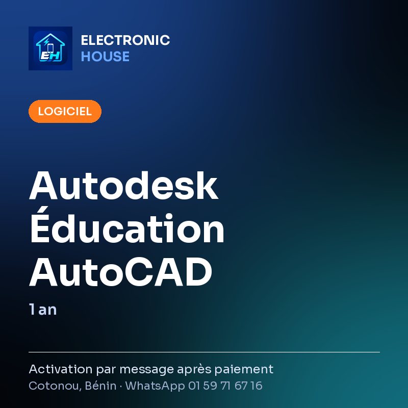 Autodesk Éducation AutoCAD – 1 an – affiche Electronic HOUSE