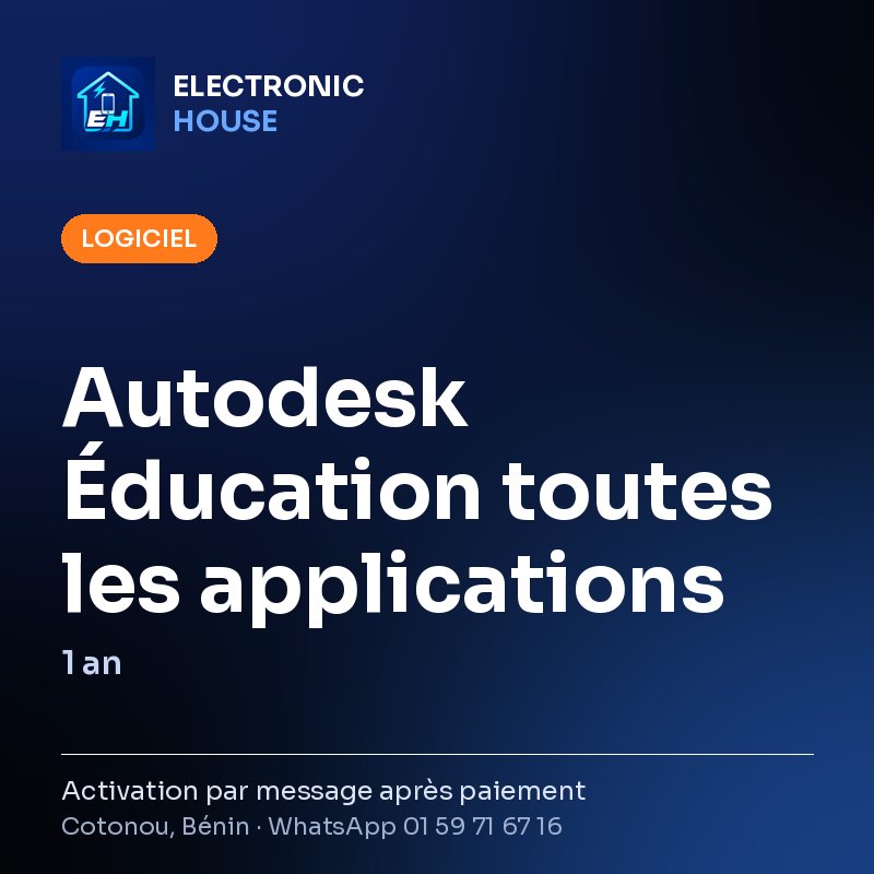 Autodesk Éducation toutes les applications – 1 an – affiche Electronic HOUSE