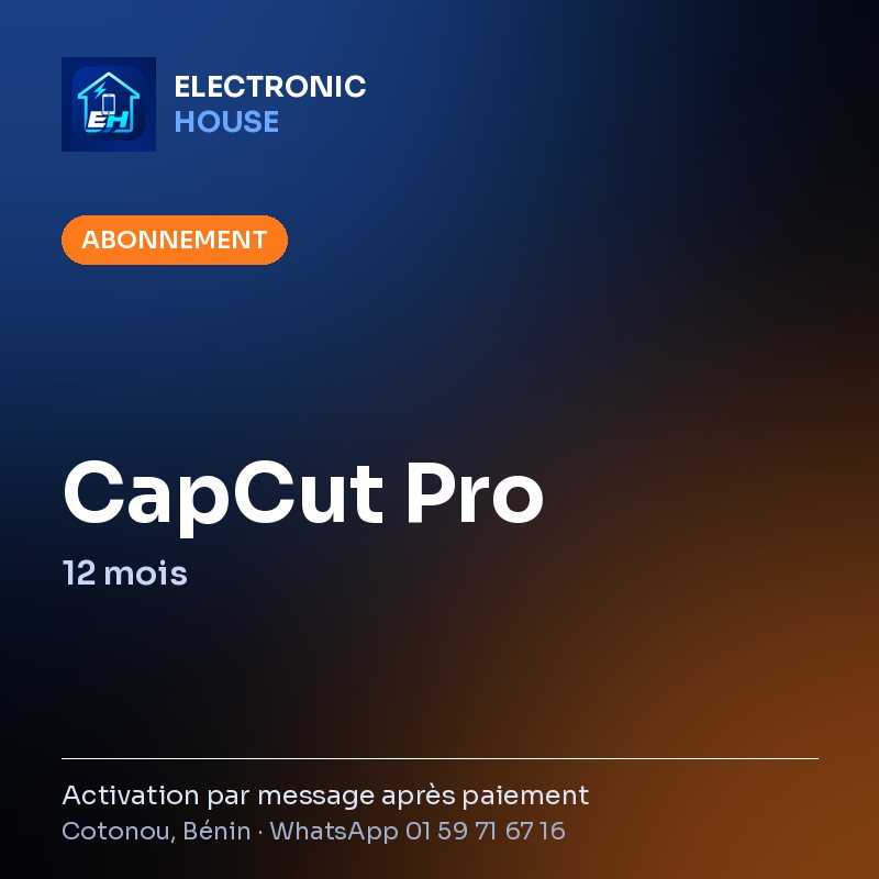 CapCut Pro – 12 mois – Electronic HOUSE poster