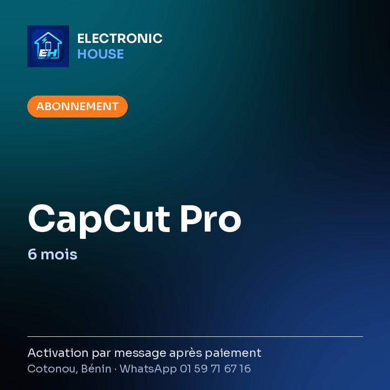 CapCut Pro – 6 mois – Electronic HOUSE poster