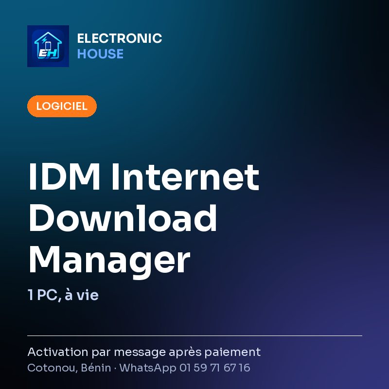 IDM Internet Download Manager – 1 PC, à vie – affiche Electronic HOUSE