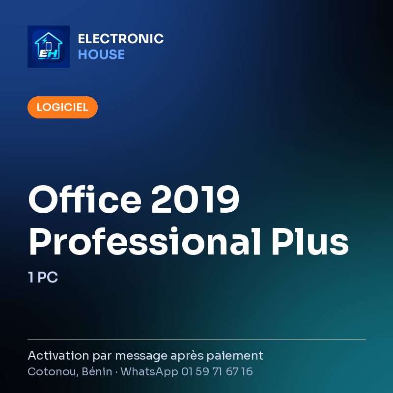 Office 2019 Professional Plus – 1 PC – affiche Electronic HOUSE