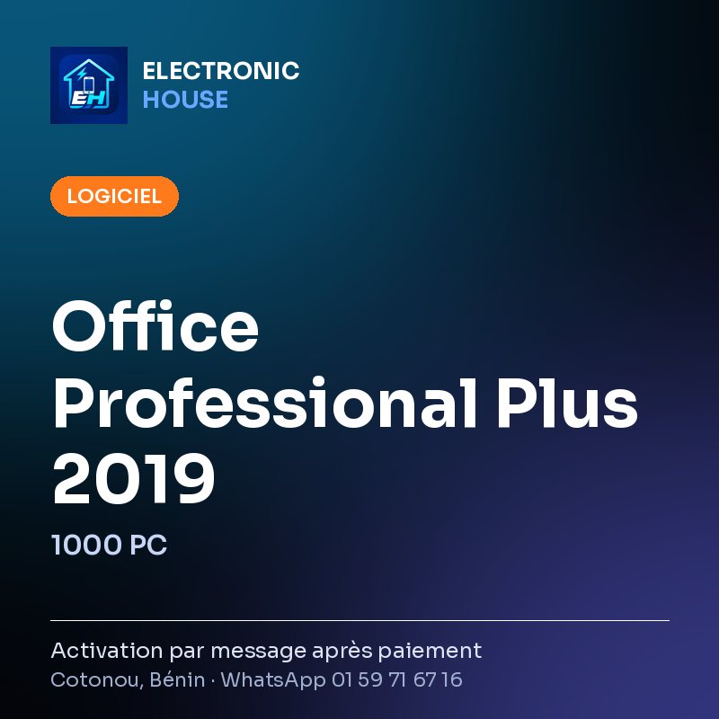 Office Professional Plus 2019 – 1000 PC – affiche Electronic HOUSE
