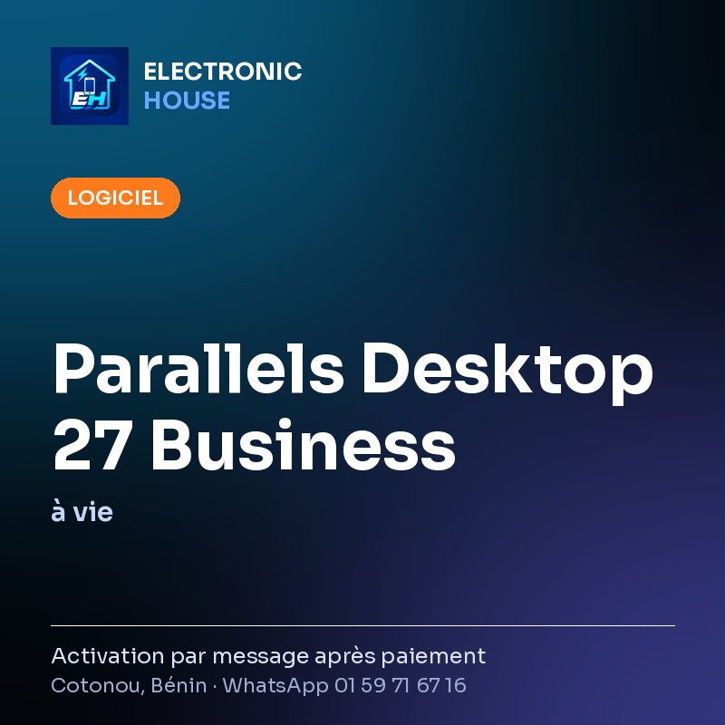 Parallels Desktop 27 Business – à vie – affiche Electronic HOUSE