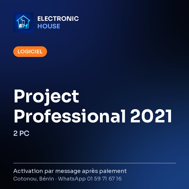 Project Professional 2021 – 2 PC – affiche Electronic HOUSE
