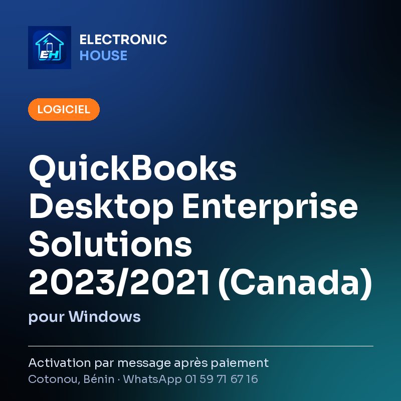 QuickBooks Desktop Enterprise Solutions 2023/2021 (Canada) – pour Windows – affiche Electronic HOUSE