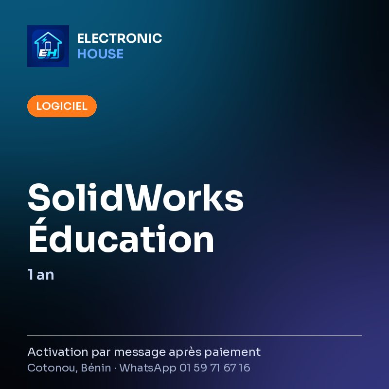 SolidWorks Éducation – 1 an – affiche Electronic HOUSE
