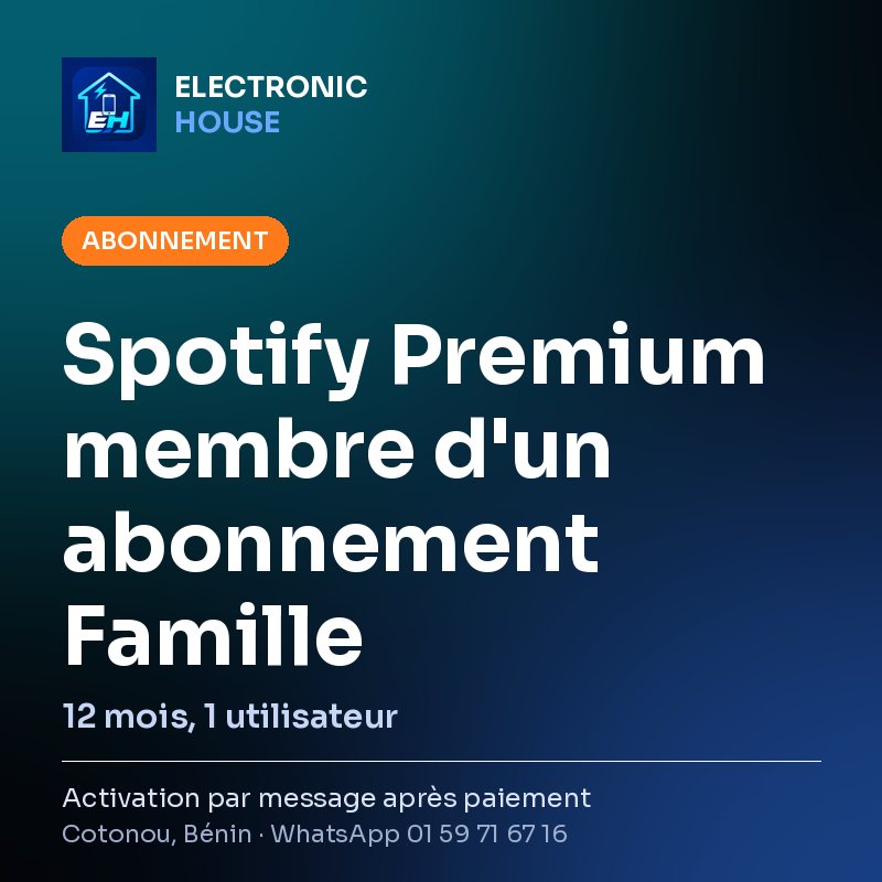 Spotify Premium membre d'un abonnement Famille – 12 mois, 1 utilisateur – affiche Electronic HOUSE