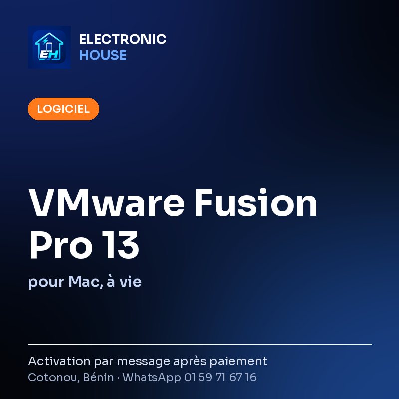 VMware Fusion Pro 13 – pour Mac, à vie – affiche Electronic HOUSE