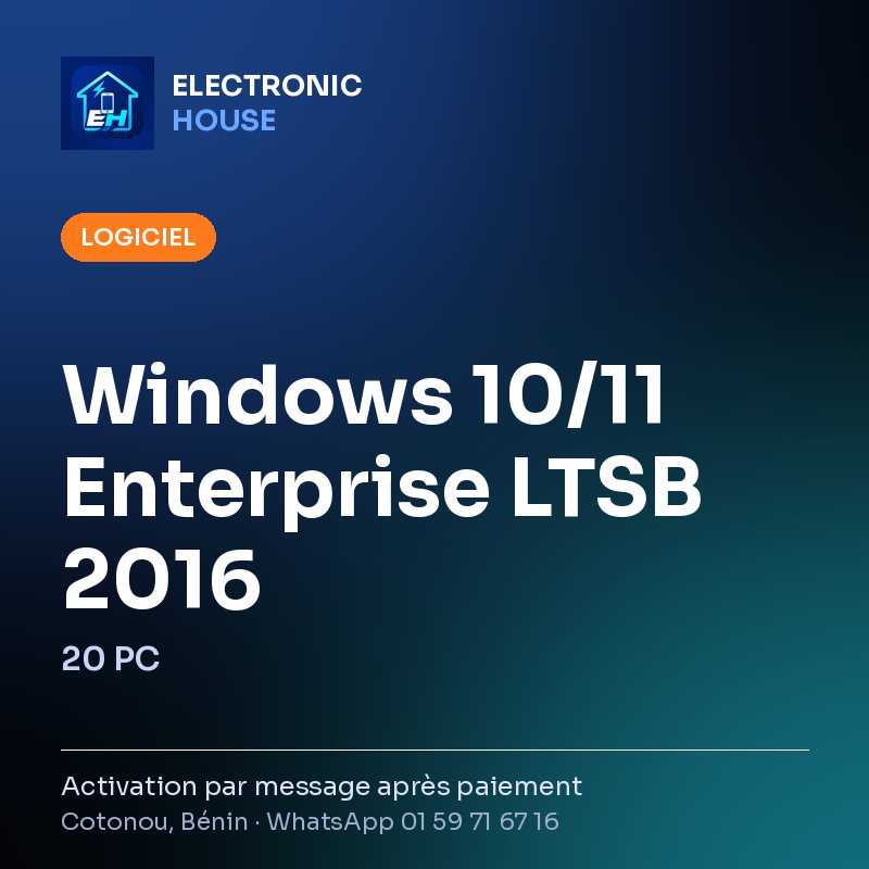 Windows 10/11 Enterprise LTSB 2016 – 20 PC – affiche Electronic HOUSE