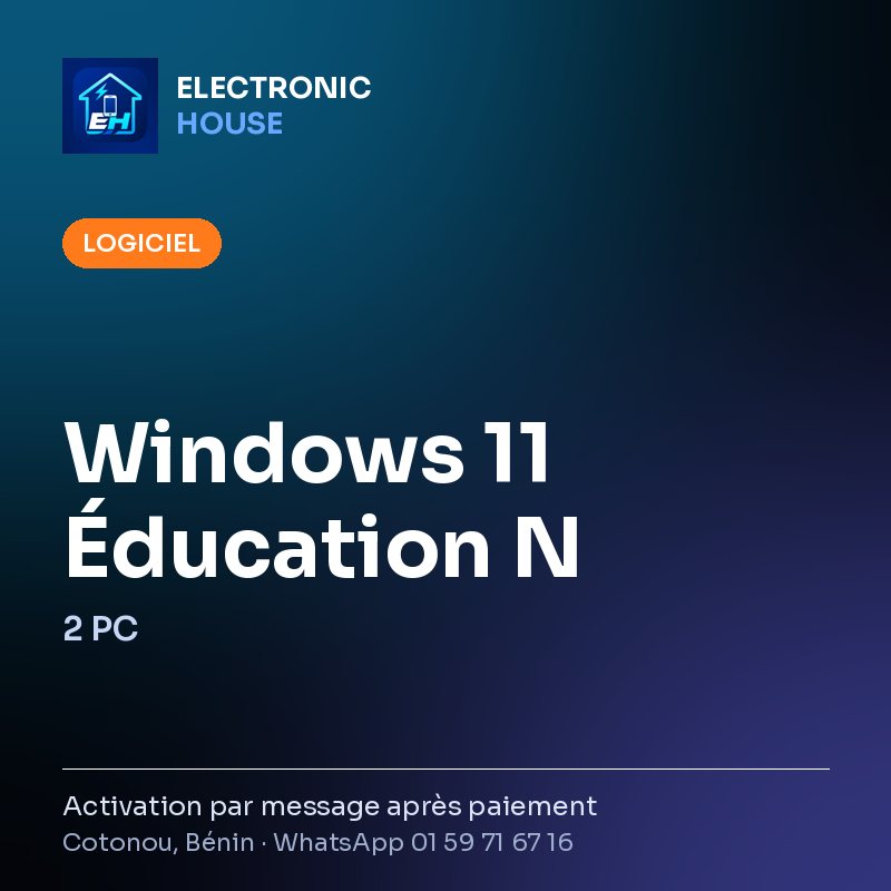 Windows 11 Éducation N – 2 PC – affiche Electronic HOUSE